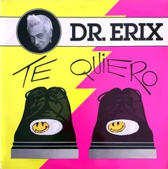 Dr. Erix – Te Quiero (Vinyl, 12")