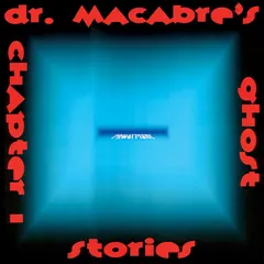 Dr. Macabre – Ghost Stories Chapter 1 (Vinyl, 12")