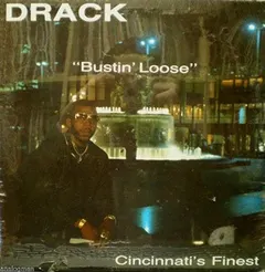 Drack (3) – Bustin' Loose (Vinyl, 12")