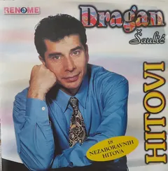 Dragan Šaulić – Hitovi (CDr, Compilation)