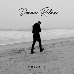 Drama Relax – Private (File, AAC)