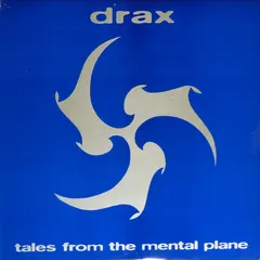 Drax – Tales From The Mental Plane (Vinyl, 12")
