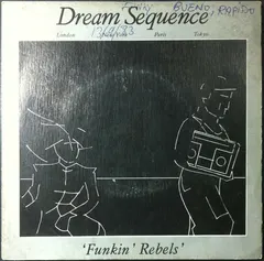 Dream Sequence – Funkin' Rebels (Vinyl, 7")