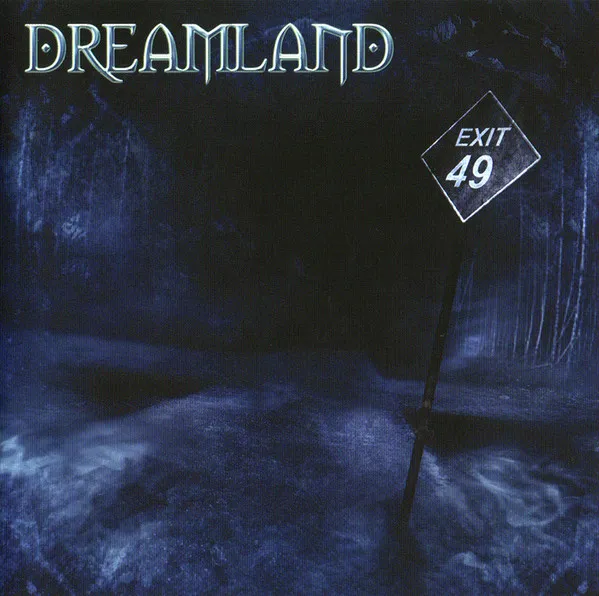 Dreamland (10) – Exit 49