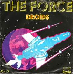 Droids – (Do You Have) The Force (Vinyl, 7")