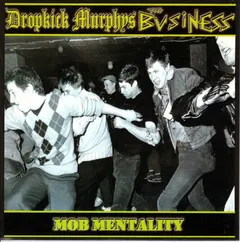 Dropkick Murphys / The Business Taang! Records – Mob Mentality (Vinyl, 7")
