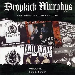 Dropkick Murphys – The Singles Collection (Volume 1 1996-1997) (Vinyl, LP)