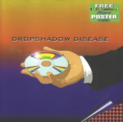 Dropshadow Disease – Dropshadow Disease (CD, Album)
