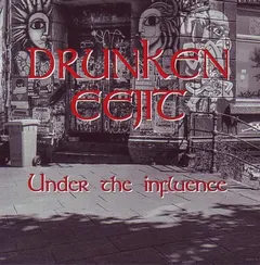 Drunken Eejit – Under The Influence (CDr, Album)