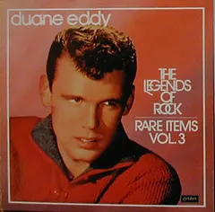 Duane Eddy – The Legends Of Rock - Rare Items Vol. 3 (Vinyl, LP)