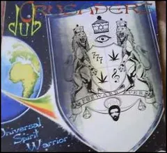 Dub Crusaders – Universal Spirit Warrior (CD, Album)