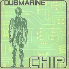 Dubmarine (3) – Chip (CD)