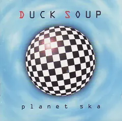 Duck Soup – Planet Ska (CD, Album)