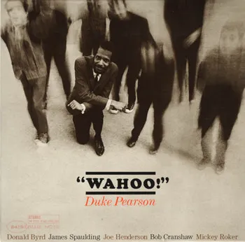Duke Pearson – Wahoo!