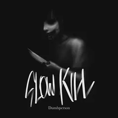 Dumbperson – Slow Kill (File, AAC)