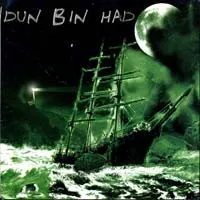 Dun Bin Had – Dun Bin Had (Vinyl, 7")