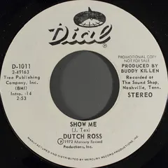 Dutch Ross – Show Me (Vinyl, 7")