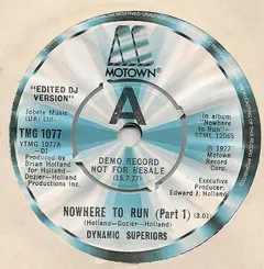 Dynamic Superiors – Nowhere To Run "Edited DJ Version" (Vinyl, 7")