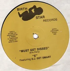 "E"* Featuring D.J. Get Smart – Must Get Dissed (Vinyl, 12")