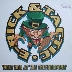 E-Rick & Tactic – Meet Her At The Thunderdome (Vinyl, 12")