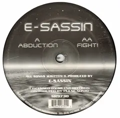 E-Sassin – Abduction / Fight! (Vinyl, 12")