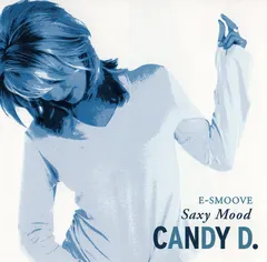 E-Smoove, Candy D.* – Saxy Mood (CD, Maxi-Single)