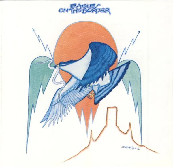 Eagles – On The Border