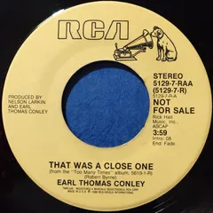 Earl Thomas Conley – That Was A Close One (Vinyl, 7")