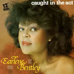 Earlene Bentley – Caught In The Act (Vinyl, 12")