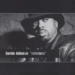 Earvin Johnson – Relations (CD, Album)