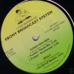 Ebony Broadcast System – Funkey-Rye-Men / Skillz (Vinyl, 12")