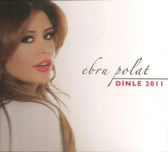 Ebru Polat – Dinle 2011 (CD, Album)
