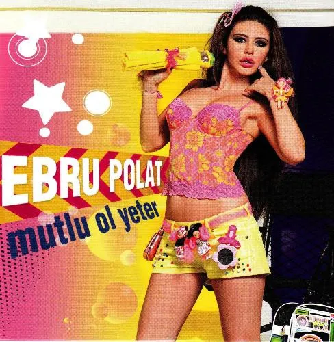 Ebru Polat – Mutlu Ol Yeter