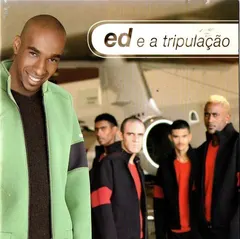 Ed E A Tripulação – A Hora É Essa (CD, Album)