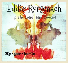 Eddie Rorschach and The Lizard Brain OrKestra – Hyperbole (File, FLAC)