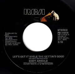 Eddy Arnold – Let's Get It While The Gettin's Good (Vinyl, 7")