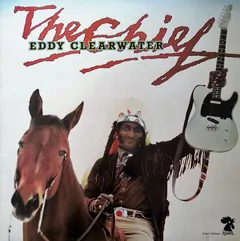Eddy Clearwater – The Chief (Vinyl, LP)