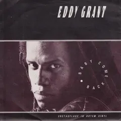 Eddy Grant ICE – Baby Come Back (Vinyl, 7")