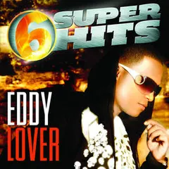 Eddy Lover – 6 Super Hits (CD, EP)