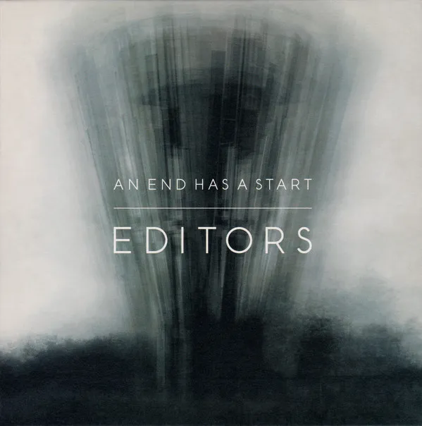Editors – An End Has A Start