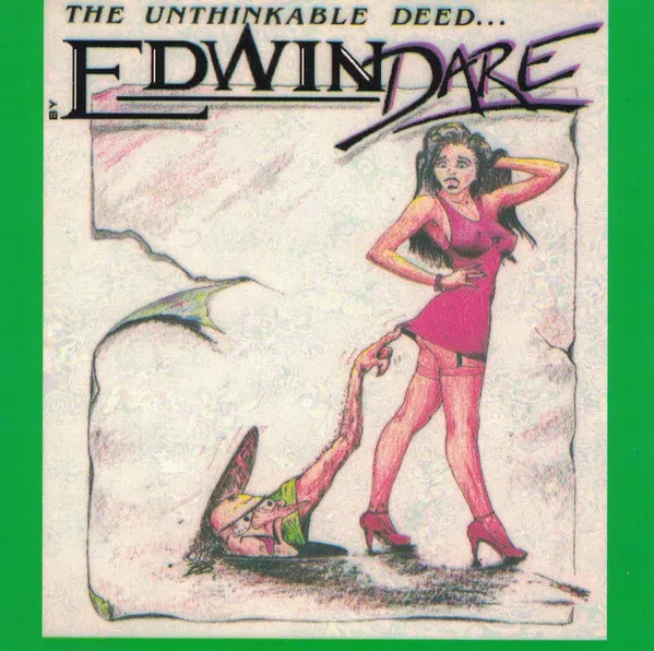 Edwin Dare – The Unthinkable Deed...