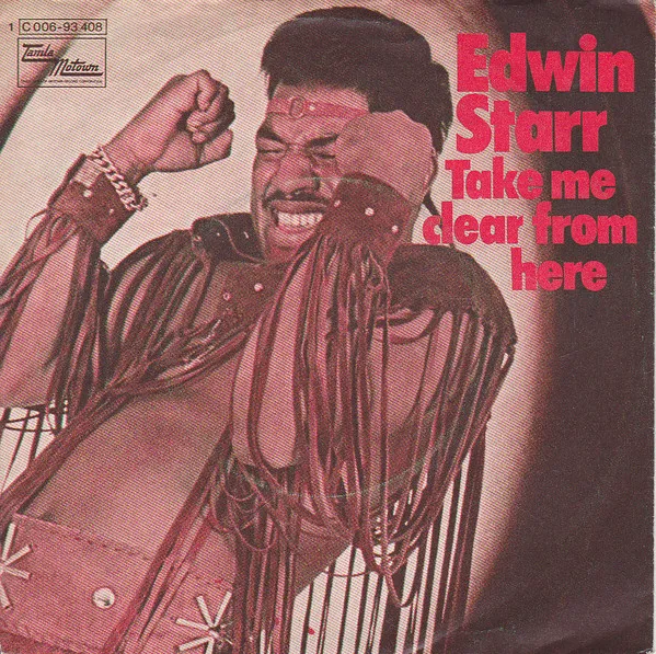 Edwin Starr – Take Me Clear From Here