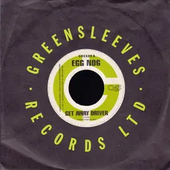 Egg Nog – Get Away Driver (Vinyl, 7")
