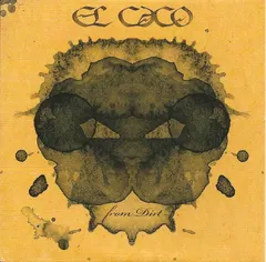 El Caco – From Dirt (CD, Album)