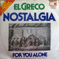 El Greco (9) – Nostalgia / For You Alone (Vinyl, 45 RPM)
