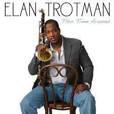 Elan Trotman – This Time Around (CD, Album)