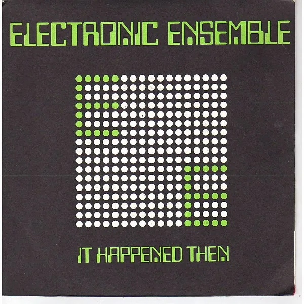 Electronic Ensemble – It Happened Then