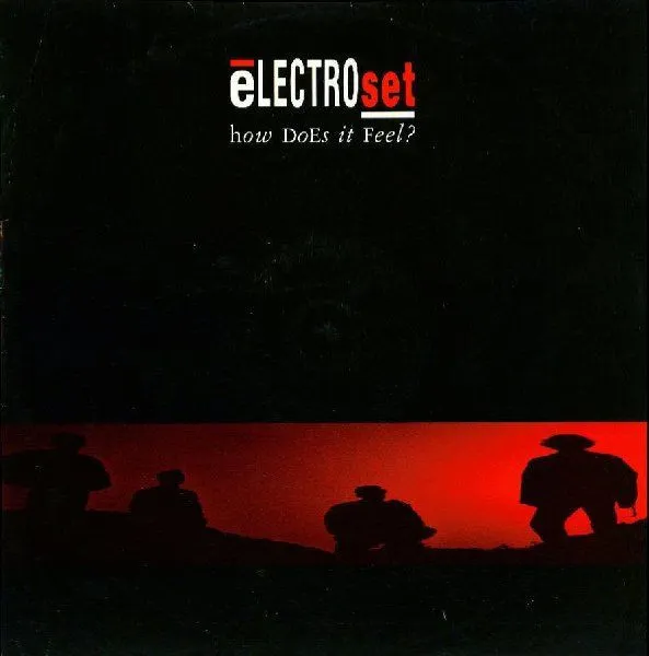 Electroset – How Does It Feel? (Theme From Techno Blues)