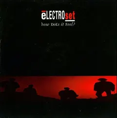 Electroset – How Does It Feel? (Theme From Techno Blues) (Vinyl, 7")