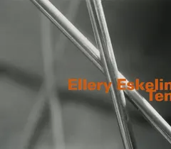 Ellery Eskelin – Ten (CD, Album)